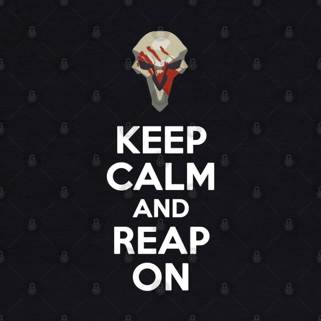 Keep Calm and Reap On by dftba